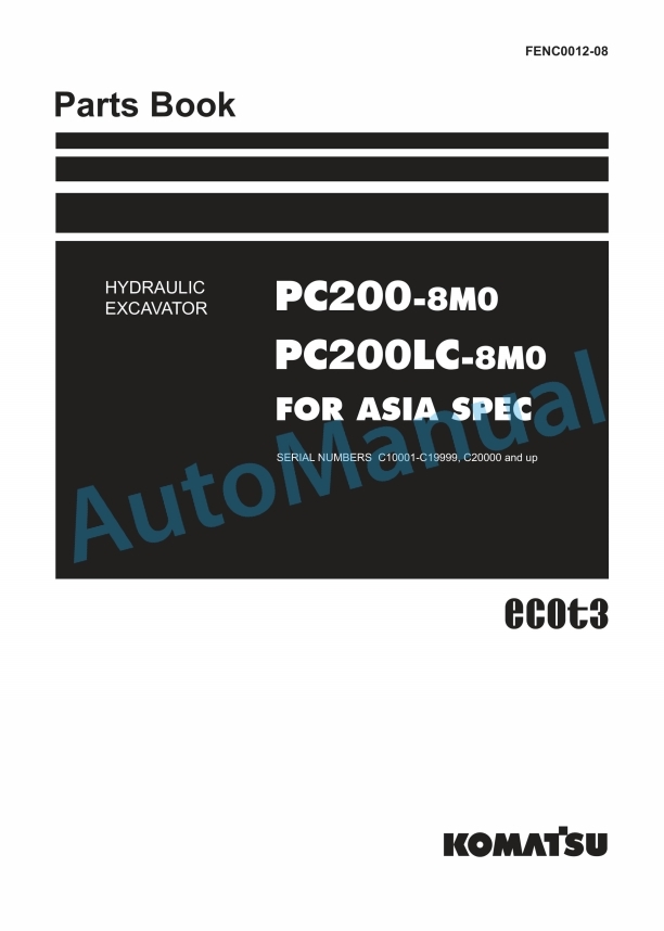Komatsu PC200-8M0, PC200LC-8M0 Hydraulic Excavator Parts Manual FENC0012-08
