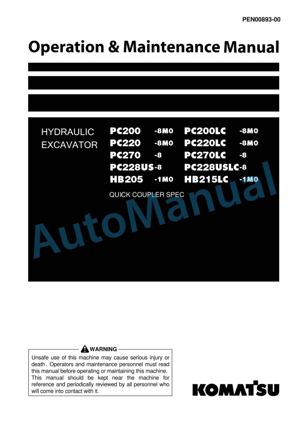 Komatsu PC200-8M0, PC200LC-8M0, PC220-8M0, PC220LC-8M0, PC270-8, PC270LC-8, PC228US-8, PC228USLC-8, HB205-1M0, HB215LC Operation and Maintenance Manual PEN00893-00
