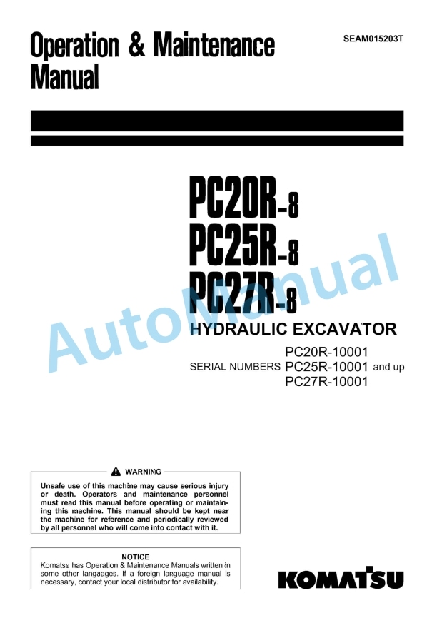 Komatsu PC20R-8, PC25R-8, PC27R-8 Hydraulic Excavator Operation and Maintenance Manual SEAM015203T