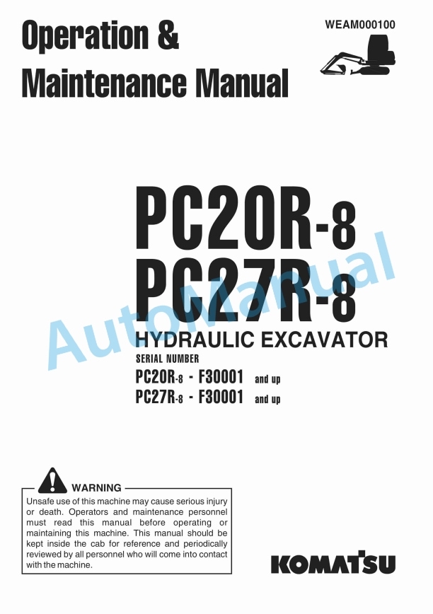Komatsu PC20R-8, PC27R-8 Hydraulic Excavator Operation and Maintenance Manual WEAM000100