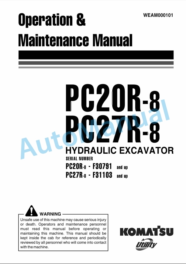 Komatsu PC20R-8, PC27R-8 Hydraulic Excavator Operation and Maintenance Manual WEAM000101