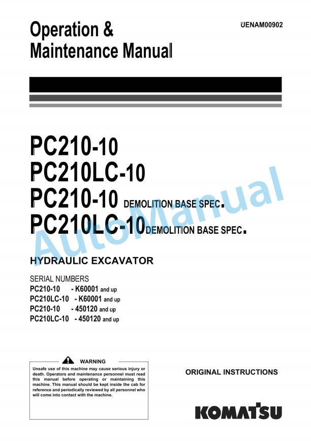 Komatsu PC210-10, PC210LC-10, PC210-10 Demolition Base Spec, PC210LC-10 Demolition Base Spec Hydraulic Excavator Operation and Maintenance Manual UENAM00902