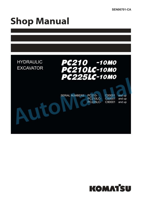 Komatsu PC210-10M0, PC210LC-10M0, PC225LC-10M0 Hydraulic Excavator Shop Manual SEN06701-CA