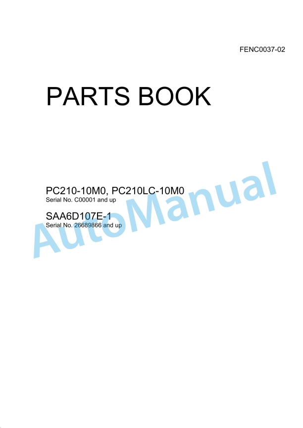 Komatsu PC210-10M0, PC210LC-10M0, SAA6D107E-1 Parts Manual FENC0037-02