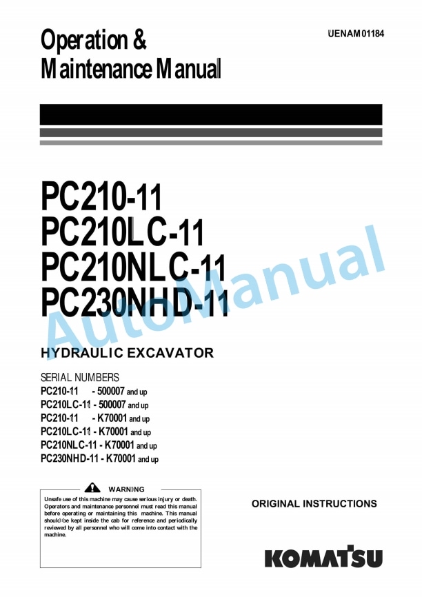 Komatsu PC210-11, PC210LC-11, PC210NLC-11, PC230NHD-11 Hydraulic Excavator Operation and Maintenance Manual UENAM01184