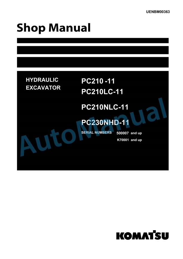 Komatsu PC210-11, PC210LC-11, PC210NLC-11, PC230NHD-11 Hydraulic Excavator Shop Manual UENBM00363