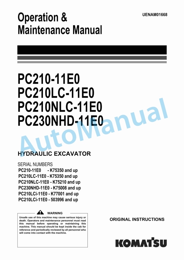 Komatsu PC210-11E0, PC210LC-11E0, PC210NLC-11E0, PC230NHD-11E0 Hydraulic Excavator Operation and Maintenance Manual UENAM01668