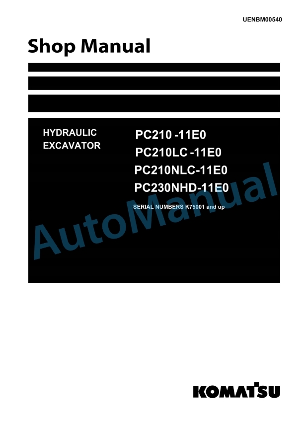 Komatsu PC210-11E0, PC210LC-11E0, PC210NLC-11E0, PC230NHD-11E0 Hydraulic Excavator Shop Manual UENBM00540