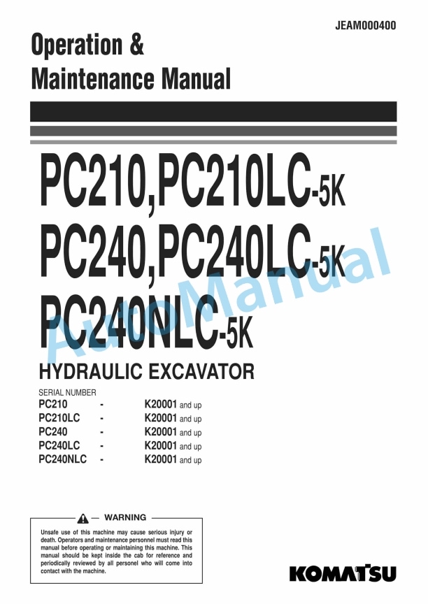 Komatsu PC210-5K, PC210LC-5K, PC240-5K, PC240LC-5K, PC240NLC-5K Hydraulic Excavator Operation and Maintenance Manual JEAM000400