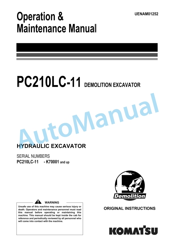 Komatsu PC210LC-11 Demolition Hydraulic Excavator Operation and Maintenance Manual UENAM01252