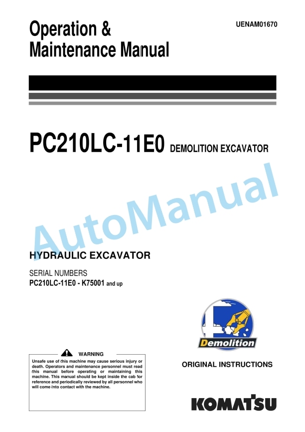 Komatsu PC210LC-11E0 Demolition Hydraulic Excavator Operation and Maintenance Manual UENAM01670