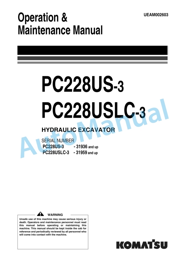 Komatsu PC228US-3, PC228USLC-3 Hydraulic Excavator Operation and Maintenance Manual UEAM002603