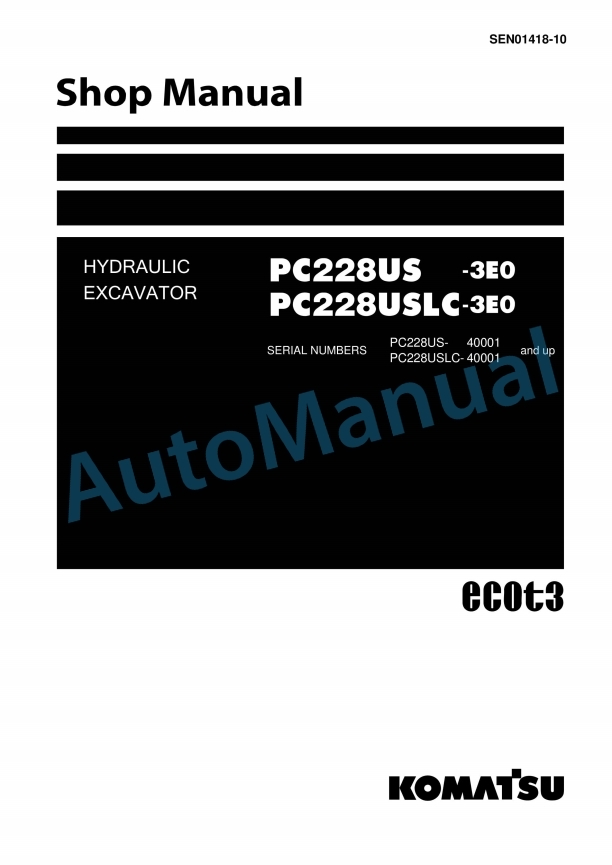 Komatsu PC228US-3E0, PC228USLC-3E0 Hydraulic Excavator Shop Manual SEN01418-10
