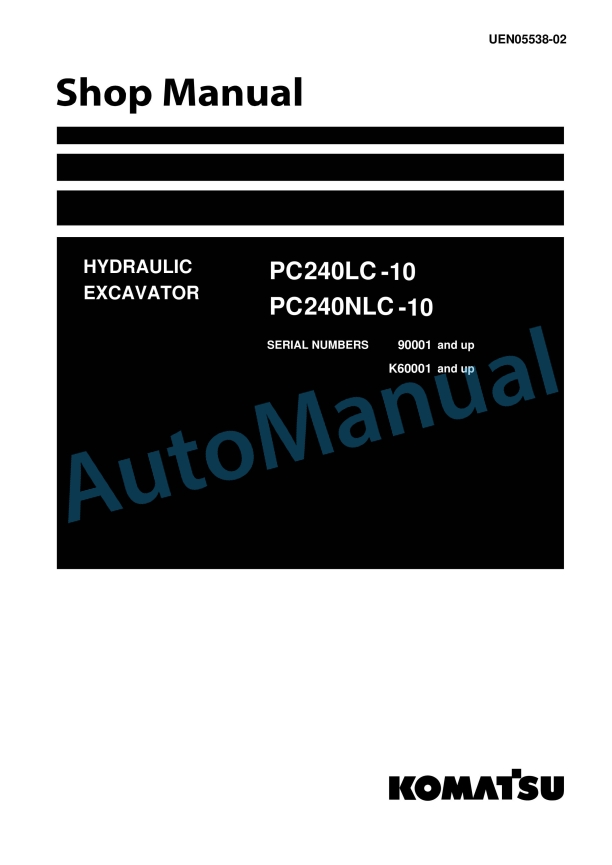Komatsu PC240LC-10, PC240NLC-10 Hydraulic Excavator Shop Manual UEN05538-02