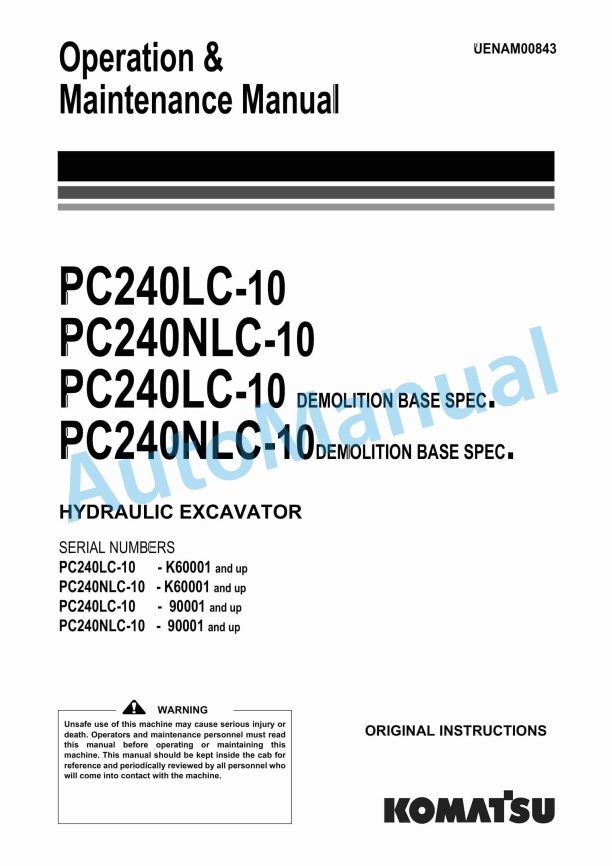 Komatsu PC240LC-10, PC240NLC-10, PC240LC-10 Demolition Base Spec, PC240NLC-10 Demolition Base Spec Hydraulic Excavator Operation and Maintenance Manual UENAM00843