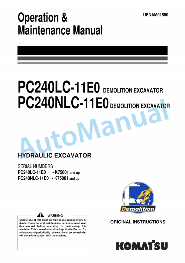 Komatsu PC240LC-11E0 Demolition, PC240NLC-11E0 Demolition Hydraulic Excavator Operation and Maintenance Manual UENAM01580