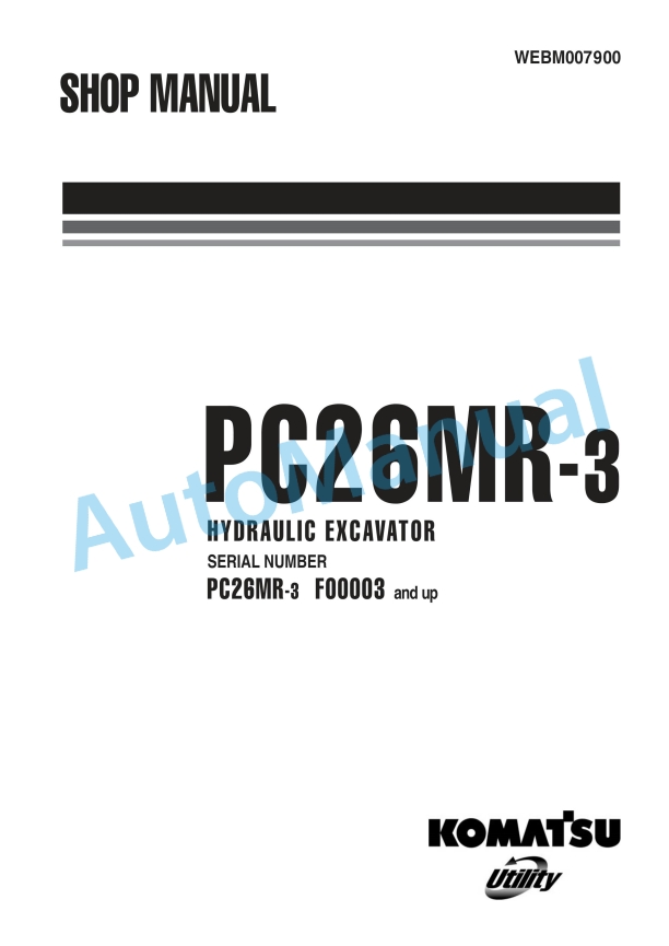 Komatsu PC26MR-3 Hydraulic Excavator Shop Manual WEBM007900