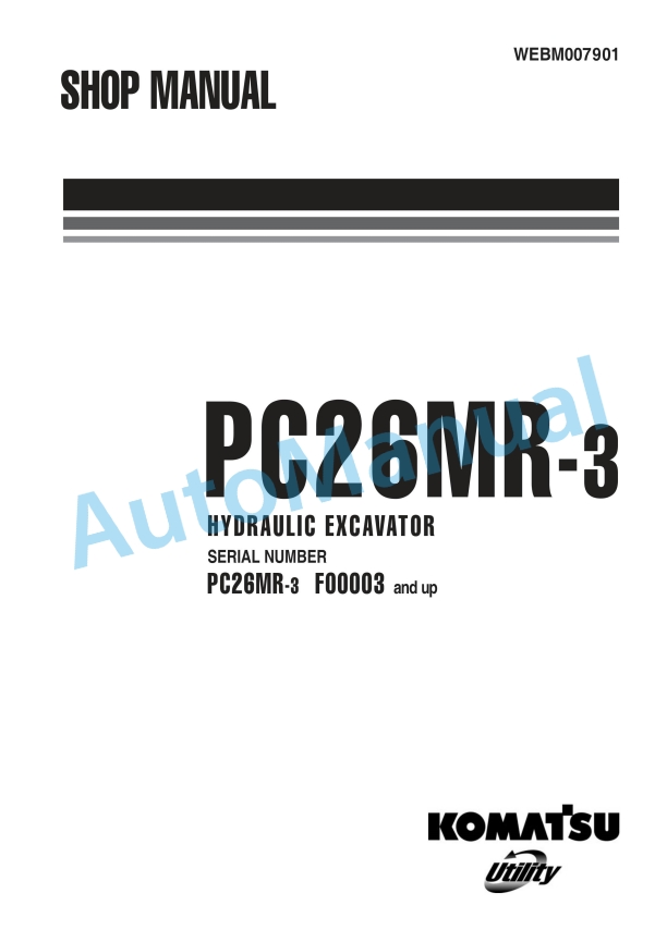 Komatsu PC26MR-3 Hydraulic Excavator Shop Manual WEBM007901