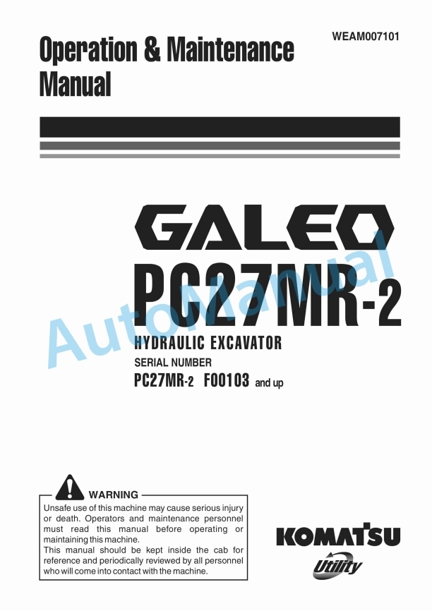 Komatsu PC27MR-2 Galeo Hydraulic Excavator Operation and Maintenance Manual WEAM007101