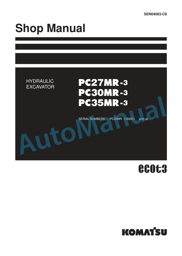 Komatsu PC27MR-3, PC30MR-3, PC35MR-3 Hydraulic Excavator Shop Manual SEN04063-C8