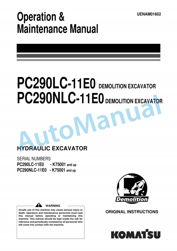 Komatsu PC290LC-11E0, PC290NLC-11E0 Demolition Hydraulic Excavator Operation and Maintenance Manual UENAM01602