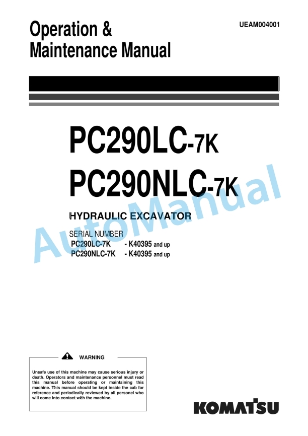 Komatsu PC290LC-7K, PC290NLC-7K Hydraulic Excavator Operation and Maintenance Manual UEAM004001