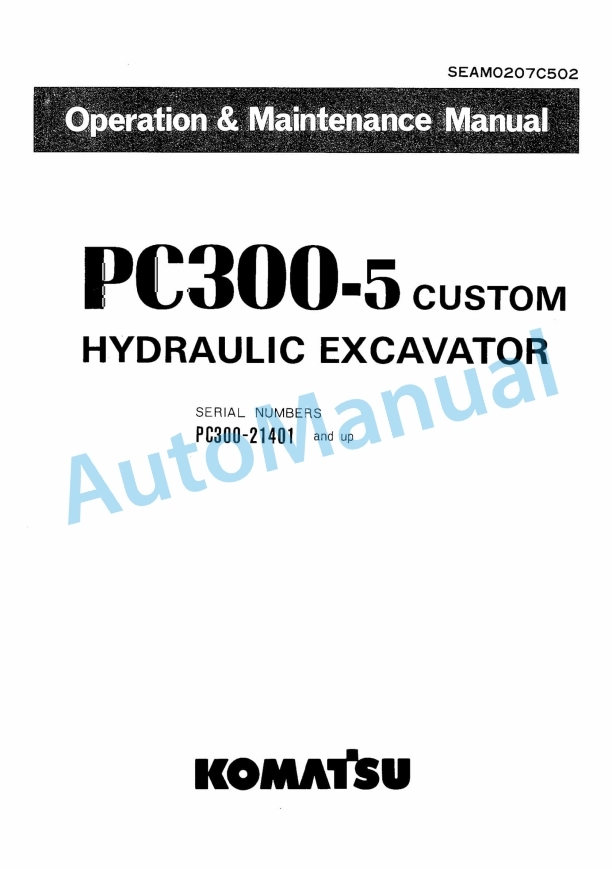 Komatsu PC300-5 Custom Hydraulic Excavator Operation and Maintenance Manual SEAM0207C502