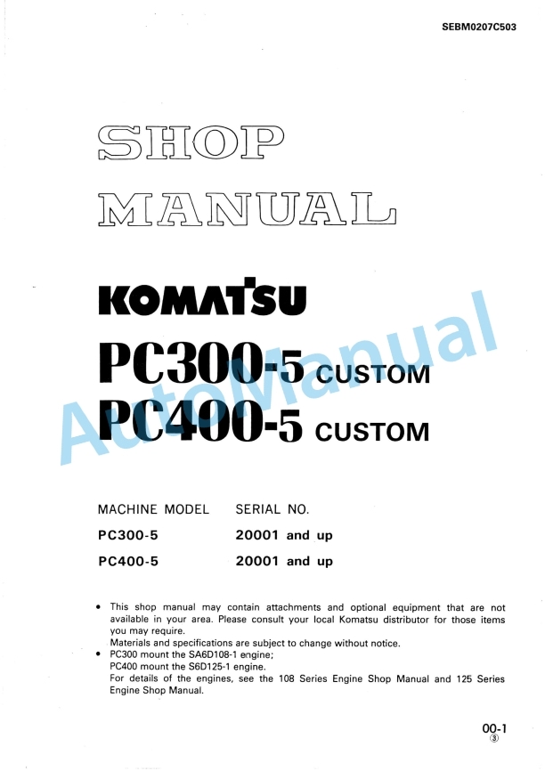 Komatsu PC300-5 Custom, PC400-5 Custom Hydraulic Excavator Shop Manual SEBM0207C503
