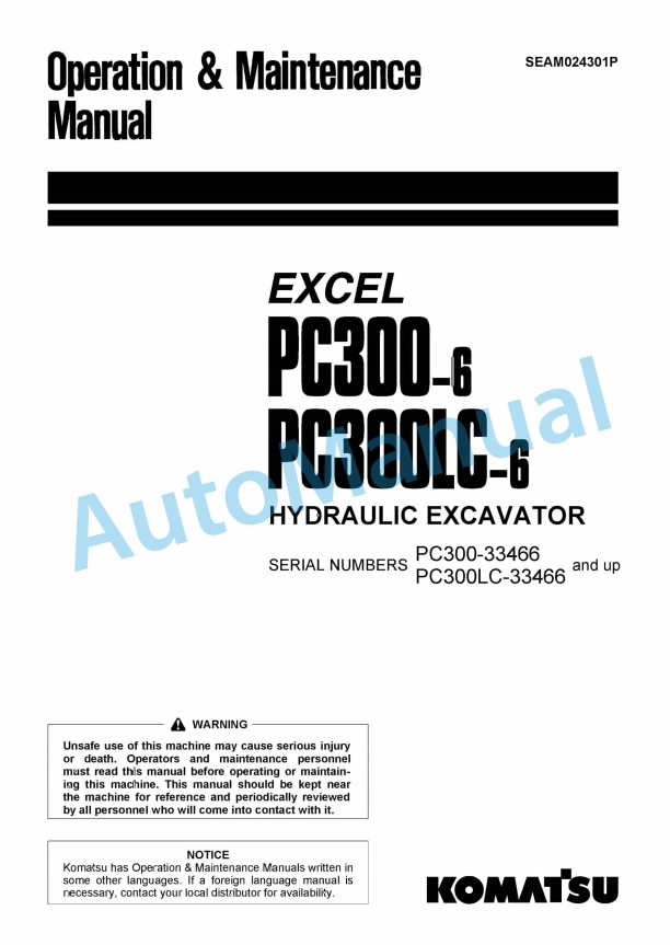 Komatsu PC300-6, PC300LC-6 Excel Hydraulic Excavator Operation and Maintenance Manual SEAM024301P
