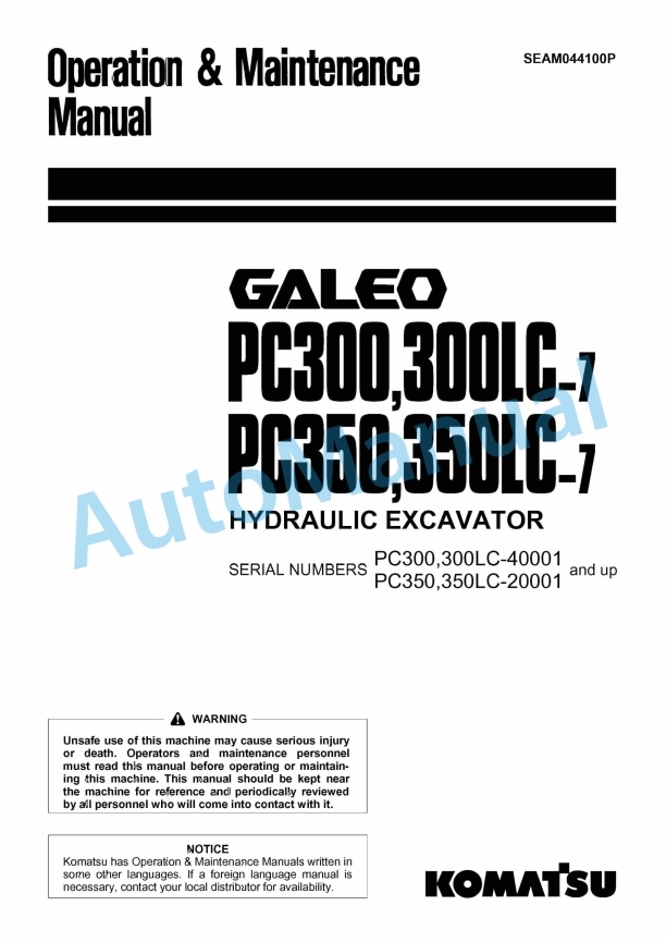 Komatsu PC300-7, PC300LC-7, PC350-7, PC350LC-7 Galeo Hydraulic Excavator Operation and Maintenance Manual SEAM044100P