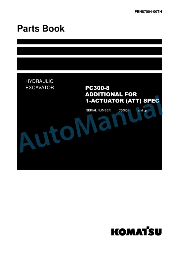 Komatsu PC300-8 ATT Spec Hydraulic Excavator Parts Manual FEN87004-00TH