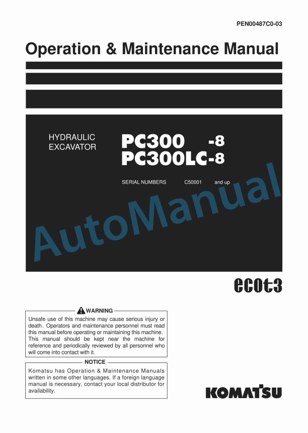 Komatsu PC300-8, PC300LC-8 Hydraulic Excavator Operation and Maintenance Manual PEN00487C0-03
