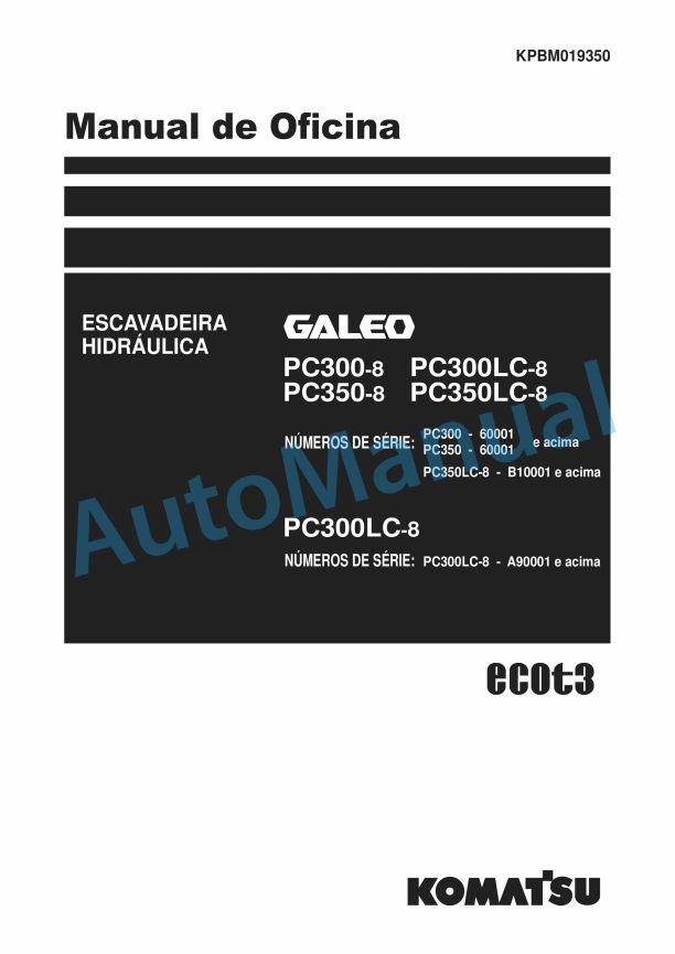 Komatsu PC300-8, PC300LC-8, PC350-8, PC350LC-8 Galeo Hydraulic Excavator Shop Manual KPBM019350
