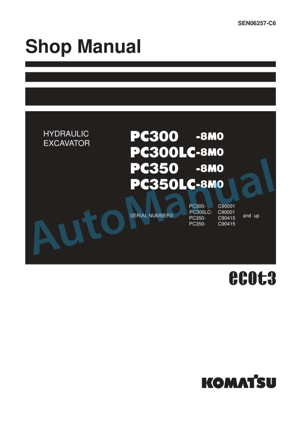 Komatsu PC300-8M0, PC300LC-8M0, PC350-8M0, PC350LC-8M0 Hydraulic Excavator Shop Manual SEN06257-C6