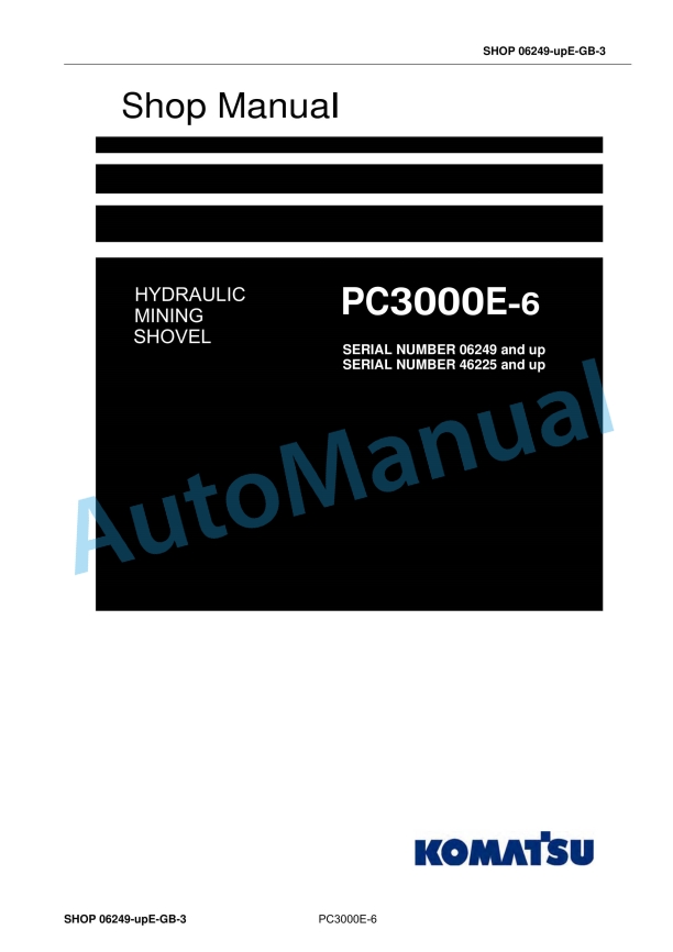 Komatsu PC3000E-6 Hydraulic Mining Shovel Shop Manual 06249-upE-GB-3