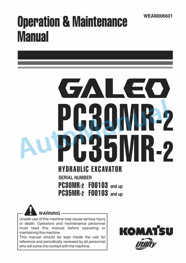 Komatsu PC30MR-2, PC35MR-2 Galeo Hydraulic Excavator Operation and Maintenance Manual WEAM006601