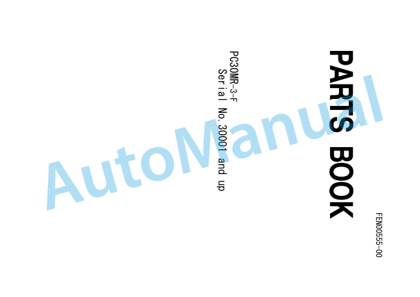 Komatsu PC30MR-3-F Hydraulic Excavator Parts Manual FBN00555-00