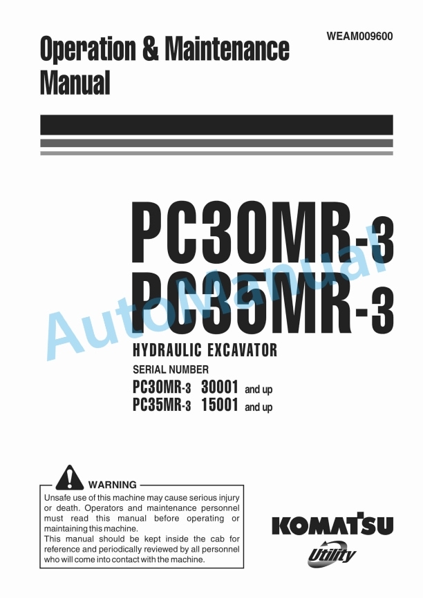 Komatsu PC30MR-3, PC35MR-3 Hydraulic Excavator Operation and Maintenance Manual WEAM009600