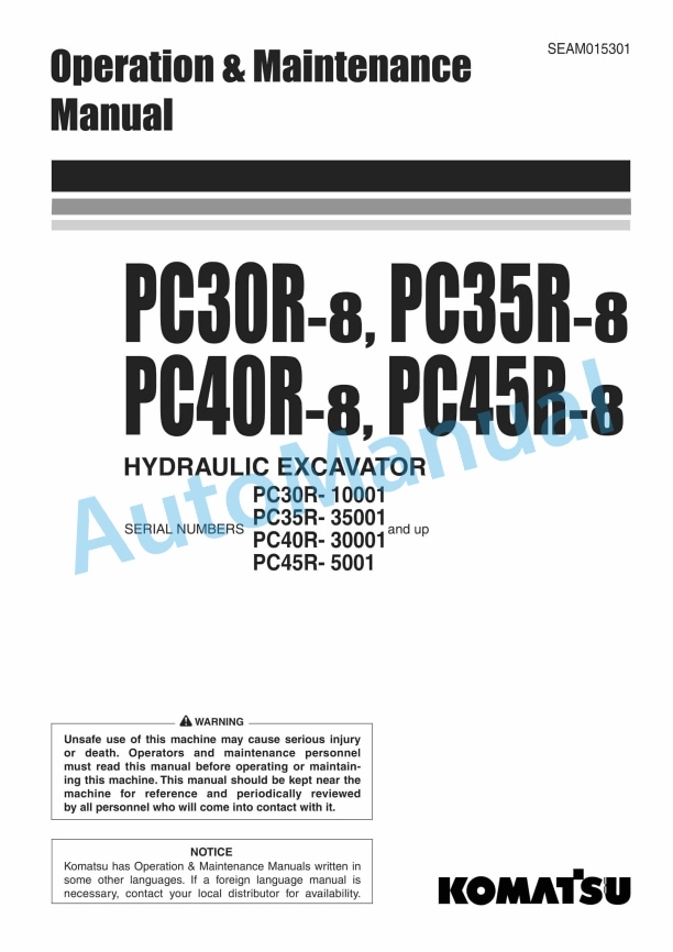 Komatsu PC30R-8, PC35R-8, PC40R-8, PC45R-8 Hydraulic Excavator Operation and Maintenance Manual SEAM015301