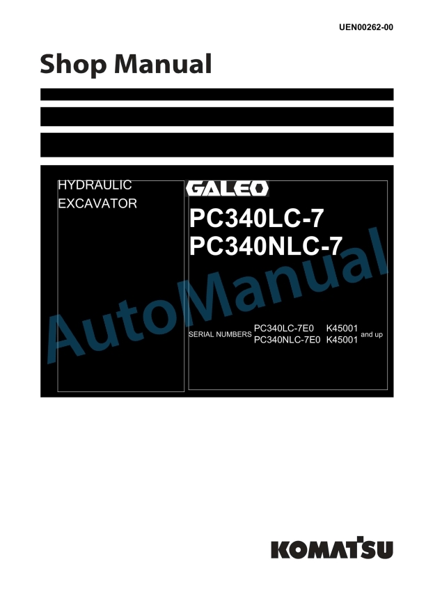 Komatsu PC340LC-7, PC340NLC-7 Galeo Hydraulic Excavator Shop Manual UEN00262-00