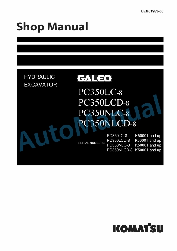 Komatsu PC350LC-8, PC350LCD-8, PC350NLC-8, PC350NLCD-8 Galeo Hydraulic Excavator Shop Manual UEN01983-00
