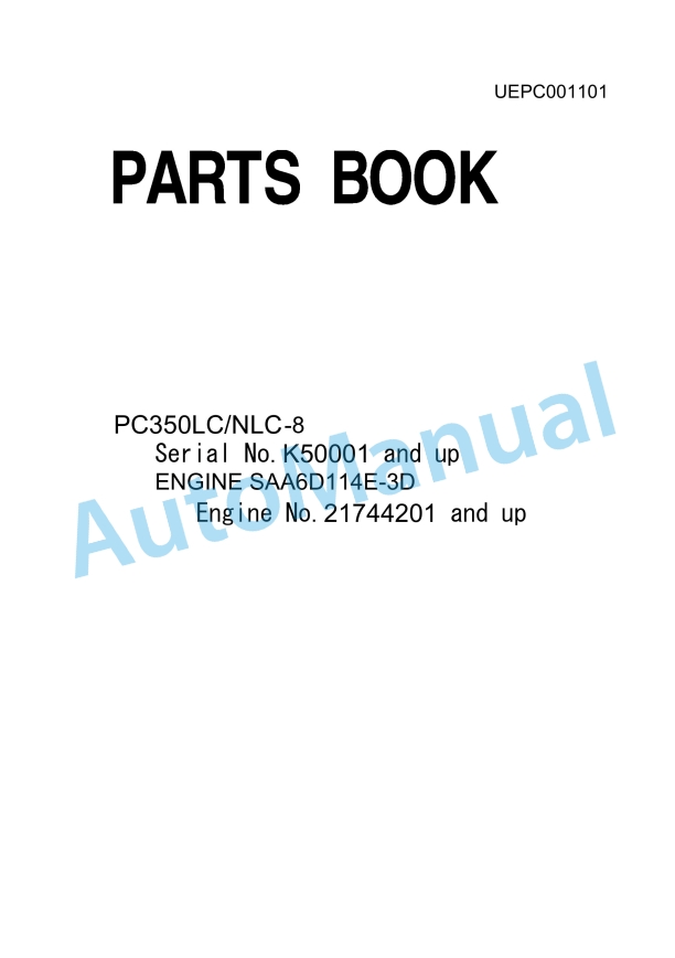 Komatsu PC350LC-8, PC350NLC-8 Hydraulic Excavator Parts Manual UEPC001101