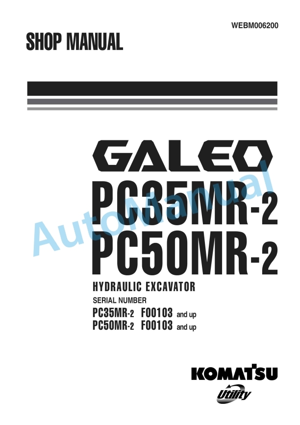 Komatsu PC35MR-2, PC50MR-2 Galeo Hydraulic Excavator Shop Manual WEBM006200