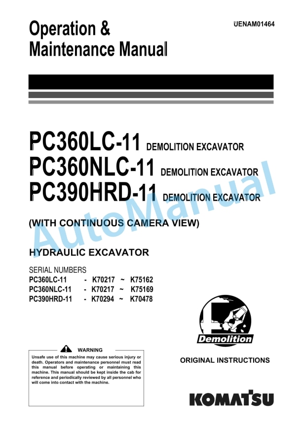 Komatsu PC360LC-11, PC360NLC-11, PC390HRD-11 Demolition Hydraulic Excavator Operation and Maintenance Manual UENAM01464