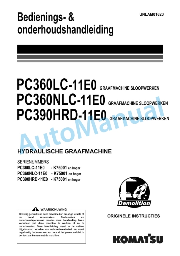 Komatsu PC360LC-11E0 Demolition, PC360NLC-11E0 Demolition, PC390HRD-11E0 Demolition Hydraulic Excavator Operation and Maintenance Manual UNLAM01620