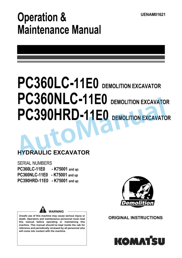 Komatsu PC360LC-11E0, PC360NLC-11E0, PC360HRD-11E0 Demolition Hydraulic Excavator Operation and Maintenance Manual UENAM01621