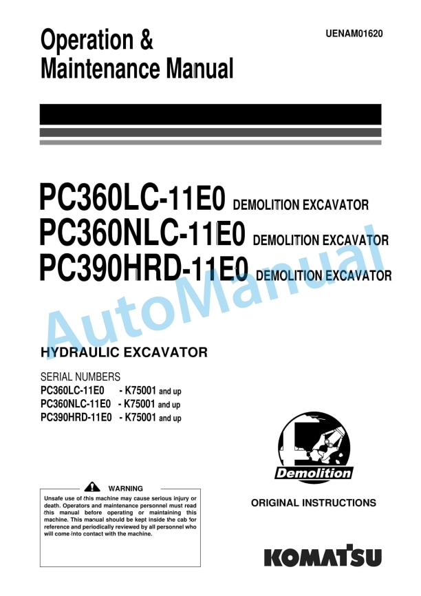 Komatsu PC360LC-11E0, PC360NLC-11E0, PC390HRD-11E0 Demolition Hydraulic Excavator Operation and Maintenance Manual UENAM01620