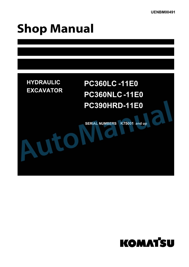 Komatsu PC360LC-11E0, PC360NLC-11E0, PC390HRD-11E0 Hydraulic Excavator Shop Manual UENBM00491