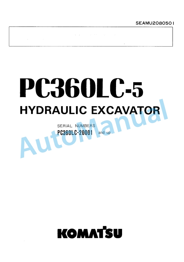 Komatsu PC360LC-5 Hydraulic Excavator Operation and Maintenance Manual SEAMU2080501