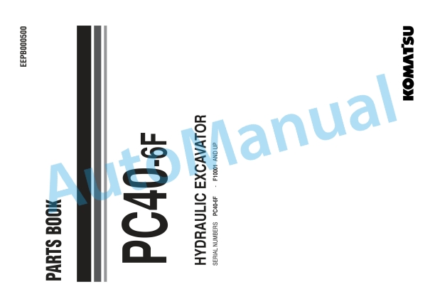 Komatsu PC40-6F Hydraulic Excavator Parts Manual EEPB000500